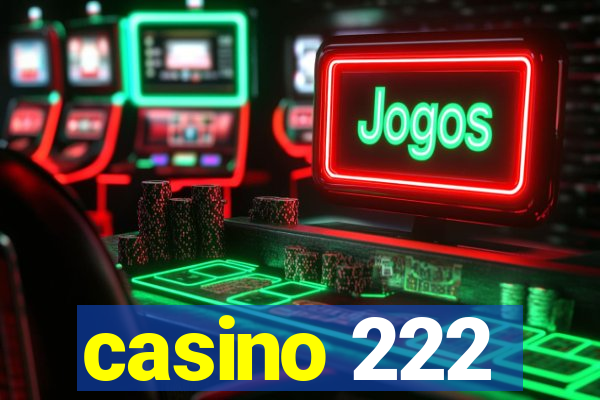 casino 222